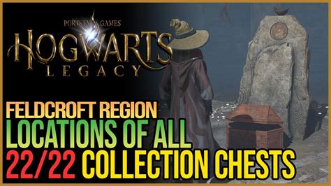 hogwarts legacy feldcroft collection chests|All Collection Chests In Hogwarts Valley 